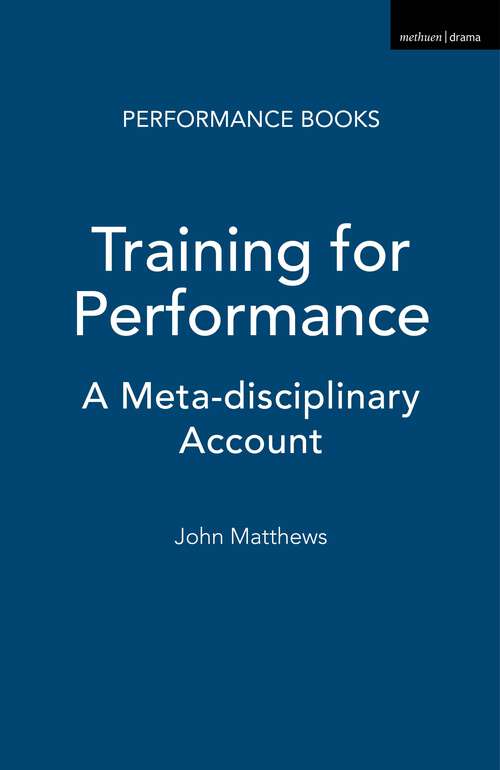 Book cover of Training for Performance: A meta-disciplinary account (Performance Books)