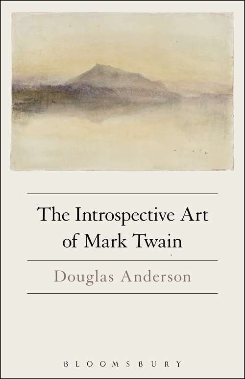 Book cover of The Introspective Art of Mark Twain
