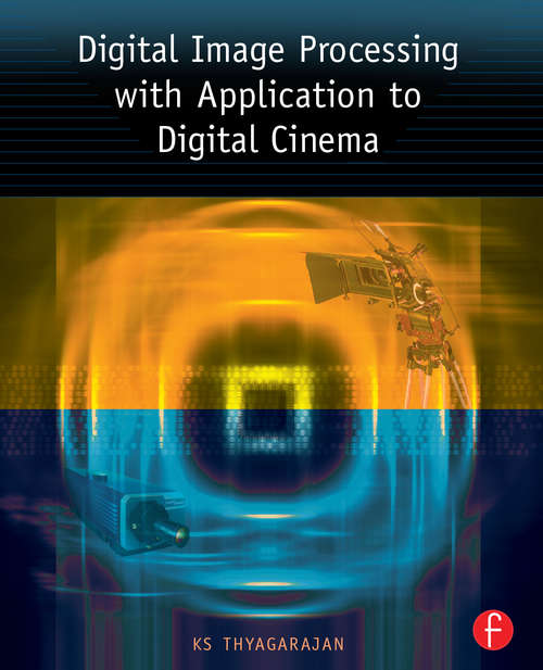 Book cover of Digital Image Processing with Application to Digital Cinema