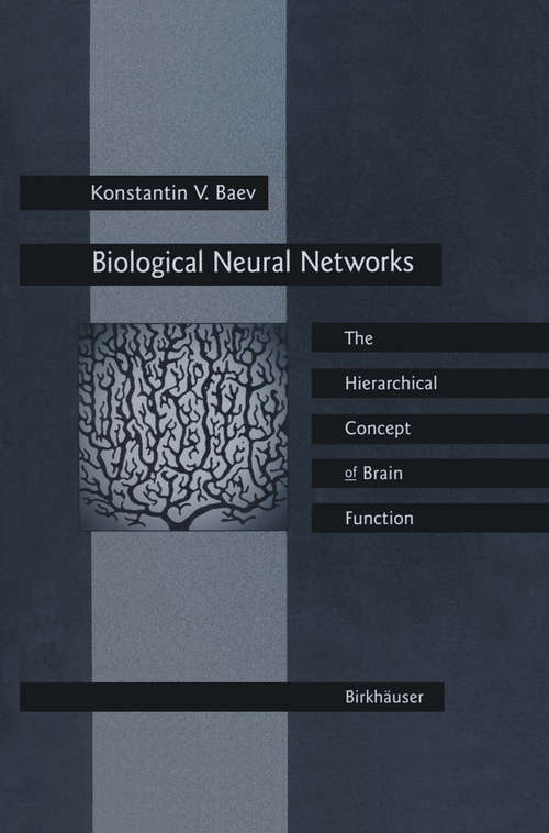 Book cover of Biological Neural Networks: Hierarchical Concept Of Brain Function (1998)