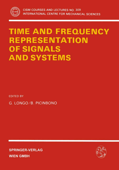 Book cover of Time and Frequency Representation of Signals and Systems (1989) (CISM International Centre for Mechanical Sciences #309)