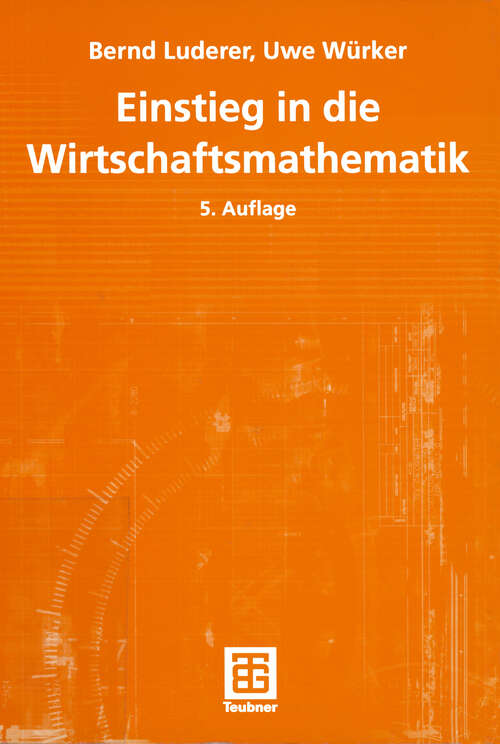 Book cover of Einstieg in die Wirtschaftsmathematik (5., überarb. u. erw. Aufl. 2003)