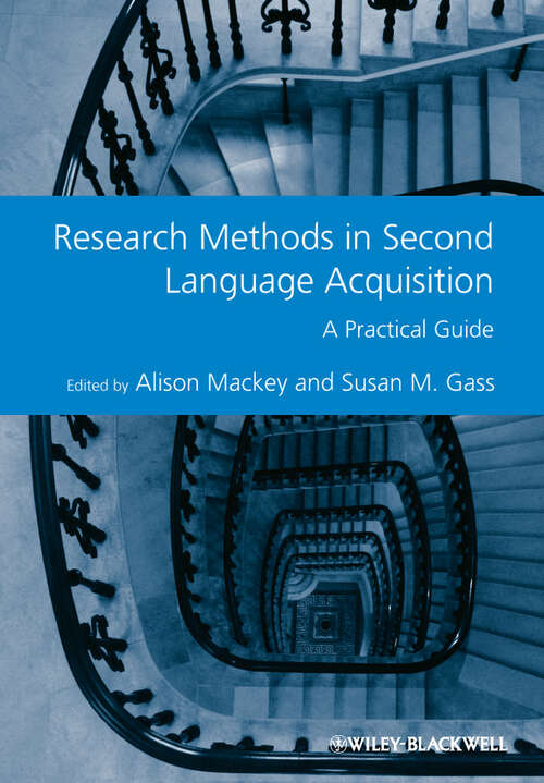 Book cover of Research Methods in Second Language Acquisition: A Practical Guide (Guides to Research Methods in Language and Linguistics #13)