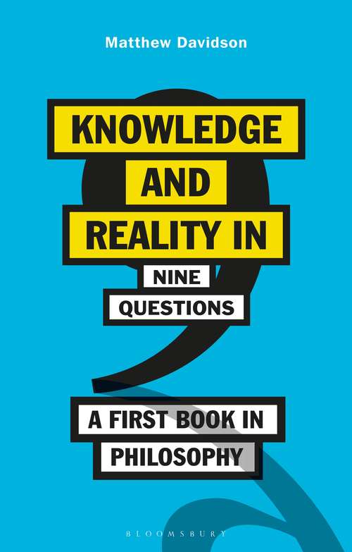 Book cover of Knowledge and Reality in Nine Questions: A First Book in Philosophy