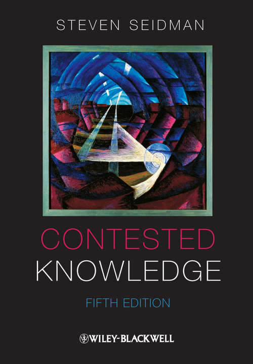 Book cover of Contested Knowledge: Social Theory Today (5)