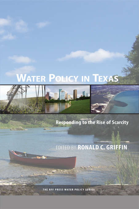 Book cover of Water Policy in Texas: Responding to the Rise of Scarcity