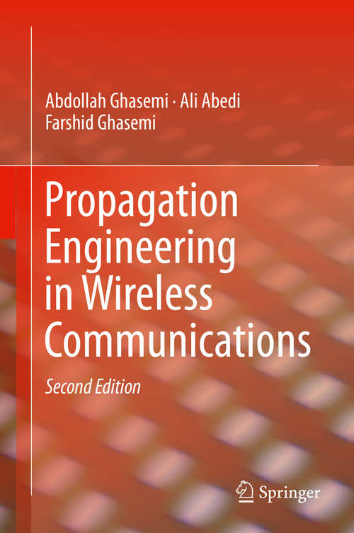 Book cover of Propagation Engineering in Wireless Communications (2nd ed. 2016)