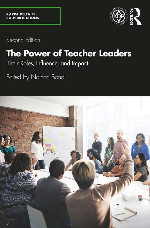 Book cover of The Power of Teacher Leaders: Their Roles, Influence, and Impact (2) (Kappa Delta Pi Co-Publications)