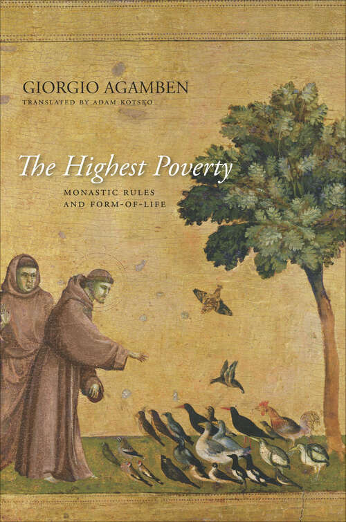 Book cover of The Highest Poverty: Monastic Rules and Form-of-Life (Meridian: Crossing Aesthetics #261)