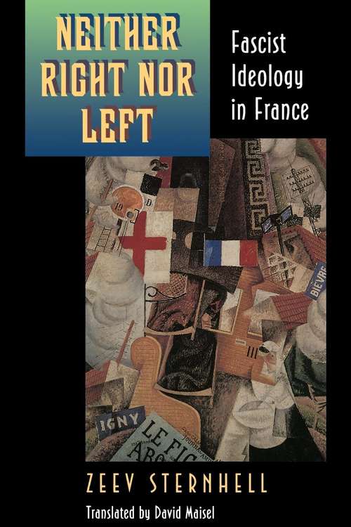 Book cover of Neither Right nor Left: Fascist Ideology in France