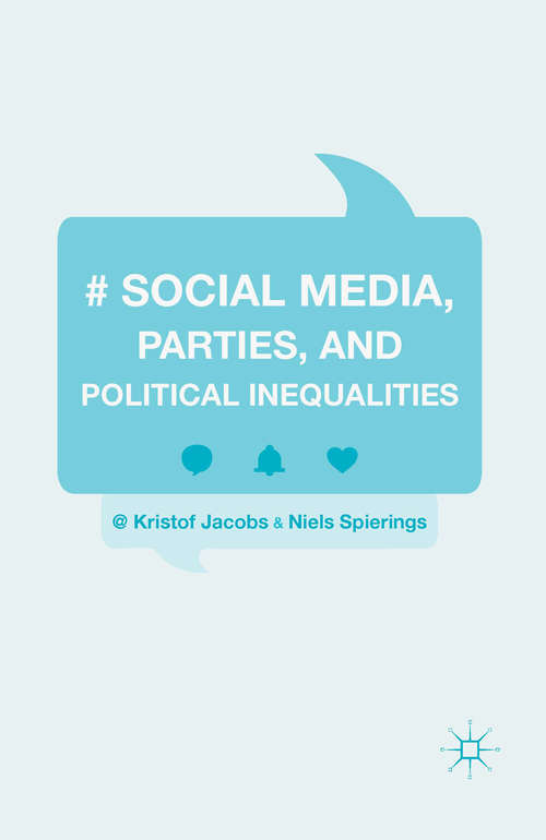 Book cover of Social Media, Parties, and Political Inequalities (1st ed. 2016)