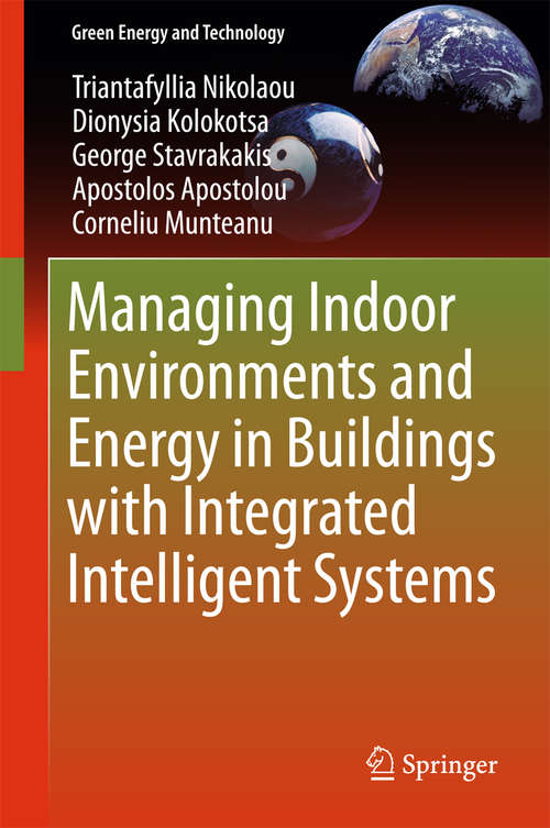 Book cover of Managing Indoor Environments and Energy in Buildings with Integrated Intelligent Systems (1st ed. 2015) (Green Energy and Technology)