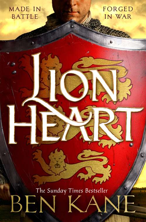 Book cover of Lionheart: A rip-roaring epic novel of one of history’s greatest warriors by the Sunday Times bestselling author