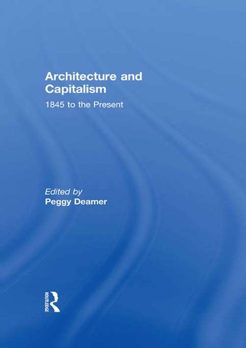 Book cover of Architecture and Capitalism: 1845 to the Present