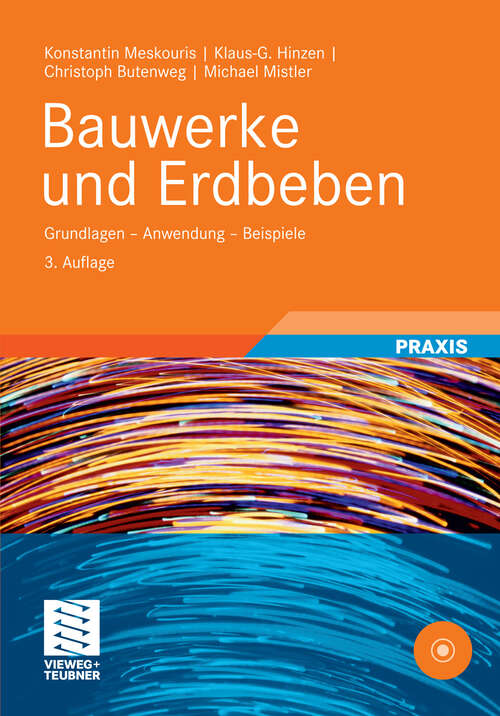 Book cover of Bauwerke und Erdbeben: Grundlagen - Anwendung - Beispiele (3. Aufl. 2011)