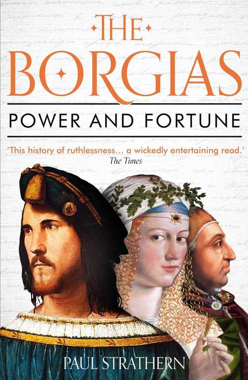 Book cover of The Borgias: Power and Fortune (Main)
