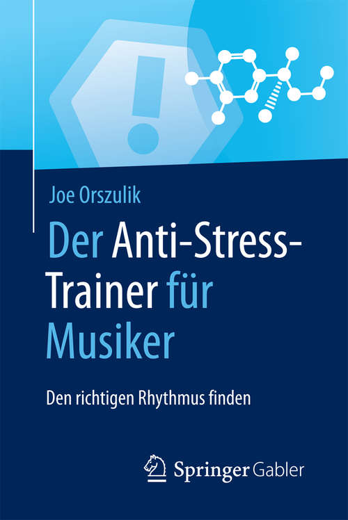 Book cover of Der Anti-Stress-Trainer für Musiker: Den richtigen Rhythmus finden