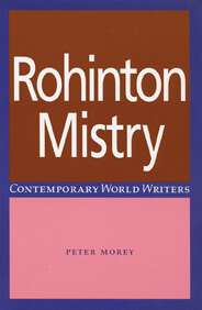 Book cover of Rohinton Mistry (Contemporary World Writers)