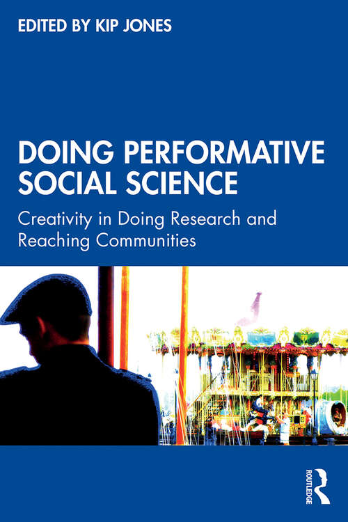 Book cover of Doing Performative Social Science: Creativity in Doing Research and Reaching Communities