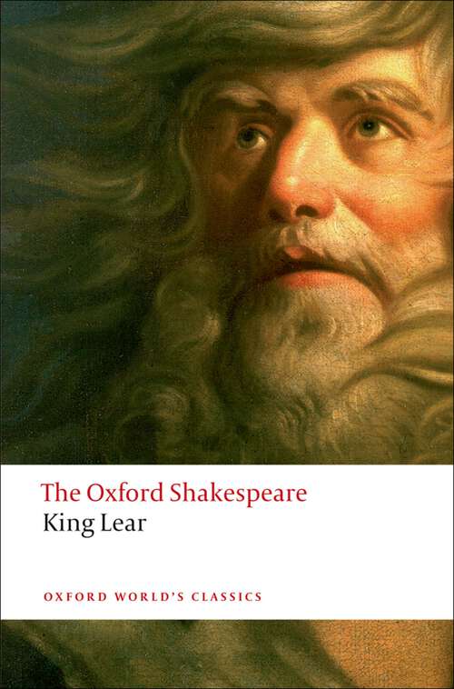 Book cover of The History of King Lear: The Oxford Shakespeare (Oxford World's Classics)