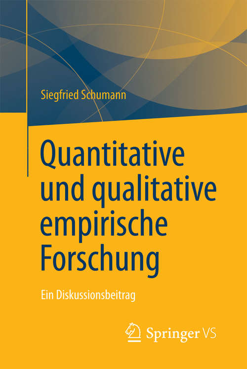 Book cover of Quantitative und qualitative empirische Forschung: Ein Diskussionsbeitrag