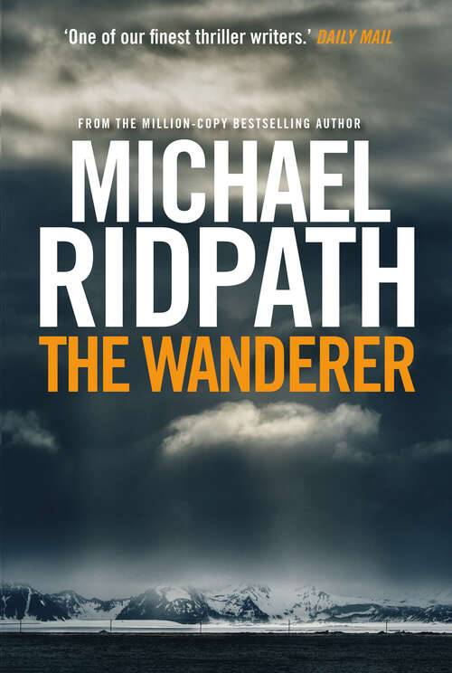 Book cover of The Wanderer: A fantastic international thriller for fans of Peter James (Main) (A Magnus Iceland Mystery)