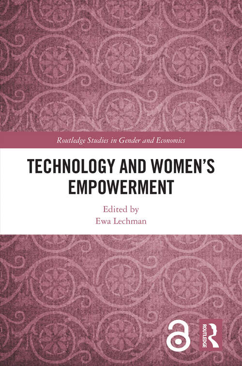 Book cover of Technology and Women's Empowerment (Routledge Studies in Gender and Economics)