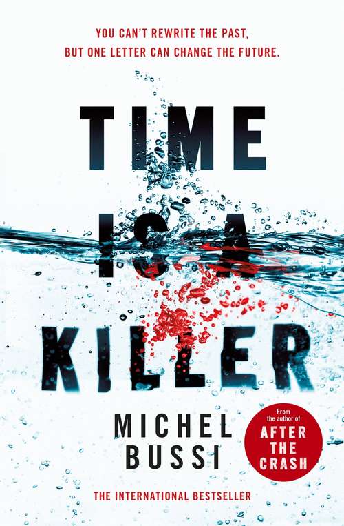 Book cover of Time is a Killer: From the bestselling author of After the Crash