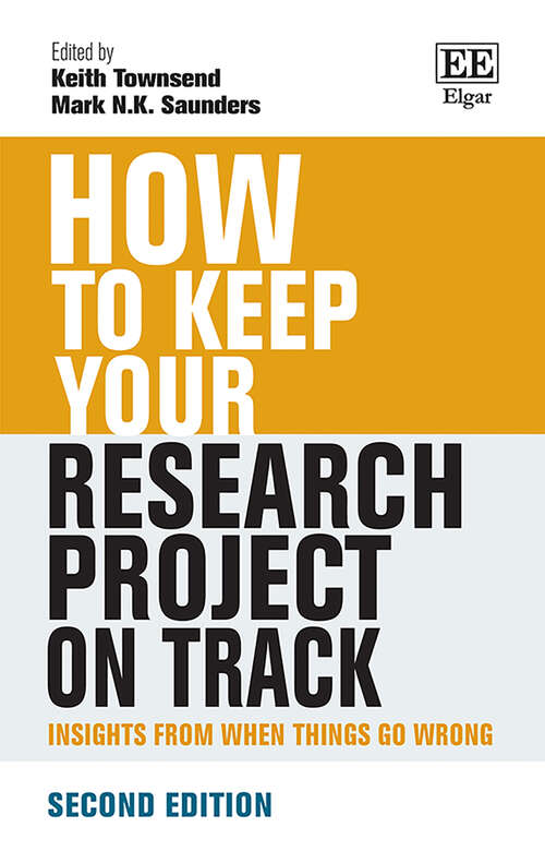 Book cover of How to Keep Your Research Project on Track: Insights from When Things Go Wrong (How To Guides)