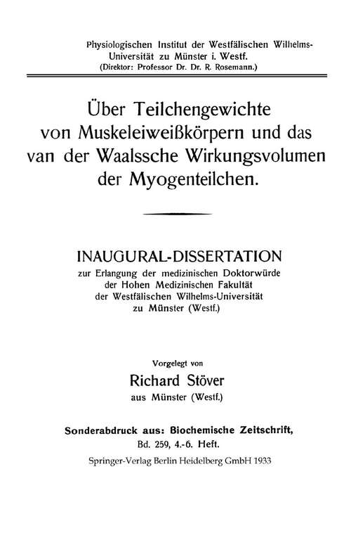 Book cover of Über Teilchengewichte von Muskeleiweißkörpern und das van der Waalssche Wirkungsvolumen der Myogenteilchen (1933)