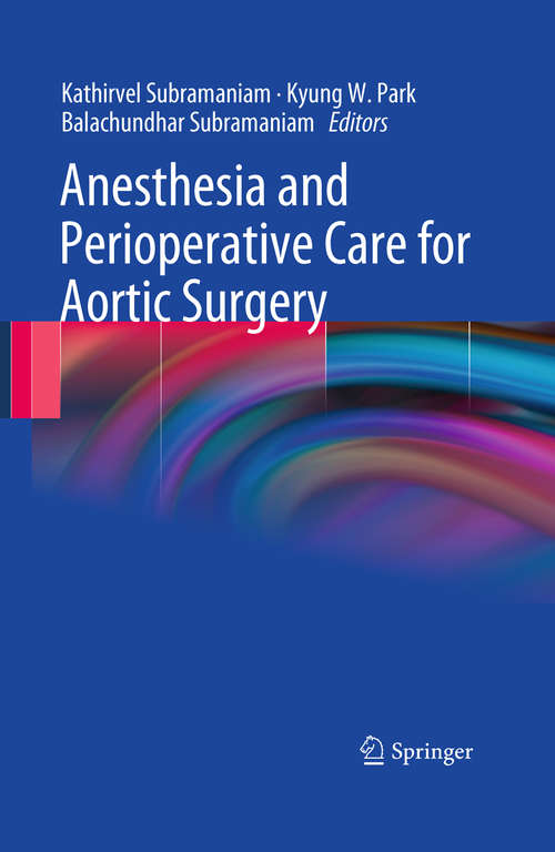 Book cover of Anesthesia and Perioperative Care for Aortic Surgery (2011)