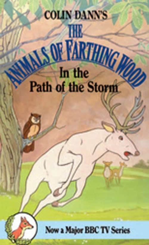 Book cover of In The Path Of The Storm (The\farthing Wood Ser.: Vol. 6)