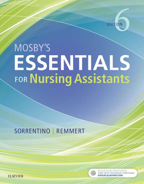 Book cover of Mosby's Essentials for Nursing Assistants - E-Book: Mosby's Essentials for Nursing Assistants - E-Book (6)