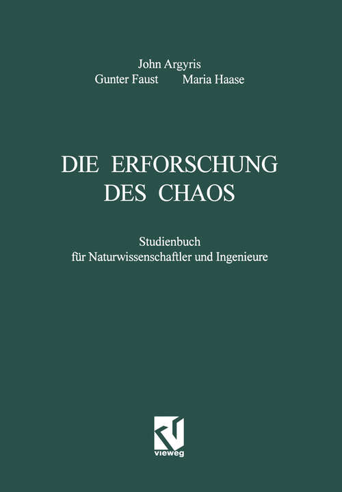 Book cover of Die Erforschung des Chaos: Studienbuch für Naturwissenschaftler und Ingenieure (1995)