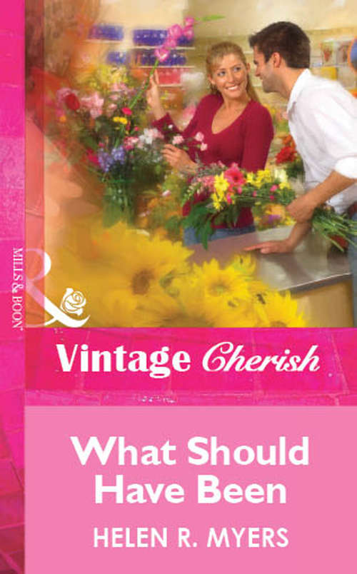 Book cover of What Should Have Been (ePub First edition) (Mills And Boon Vintage Cherish Ser.)