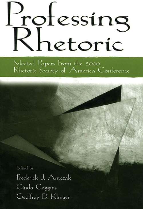 Book cover of Professing Rhetoric: Selected Papers From the 2000 Rhetoric Society of America Conference