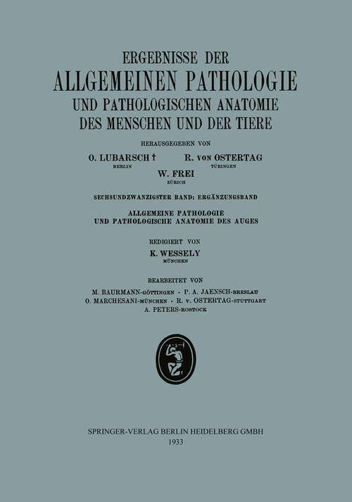 Book cover of Ergebnisse der Allgemeinen Pathologie und Pathologischen Anatomie des Menschen und der Tiere (1933) (Allgemeine Pathologie und Pathologische Anatomie des Auges)