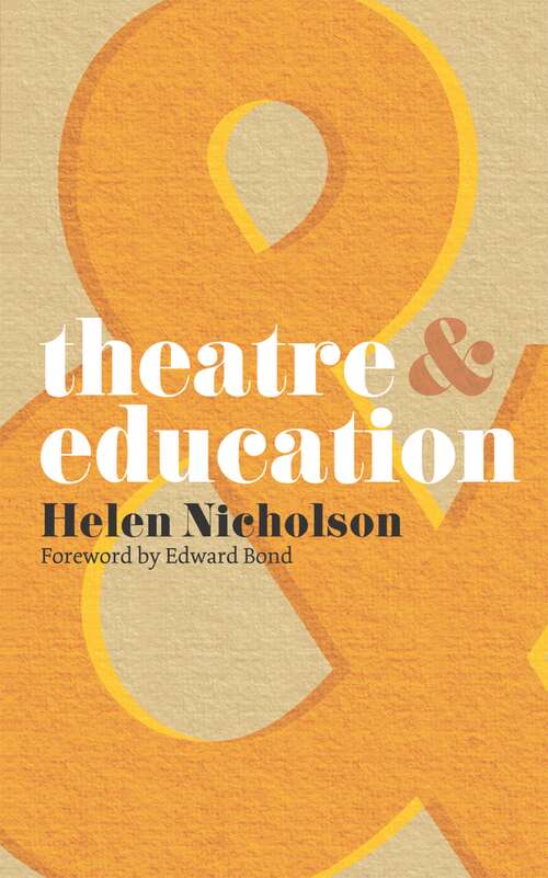 Book cover of Theatre and Education (2009) (Theatre And)