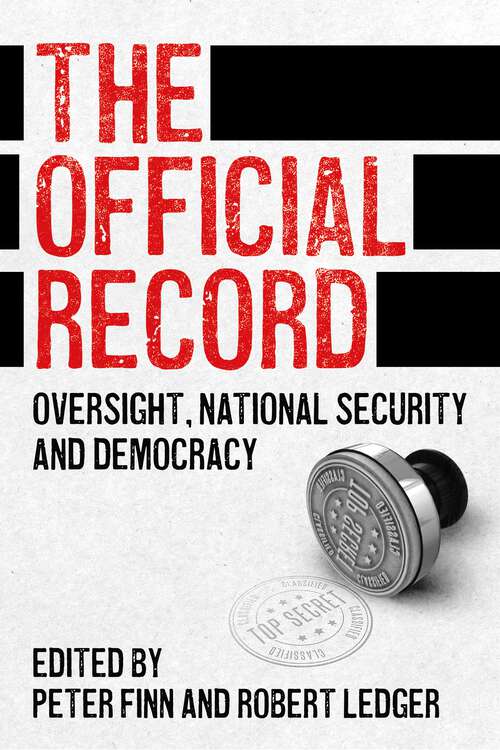 Book cover of The Official Record: Oversight, national security and democracy