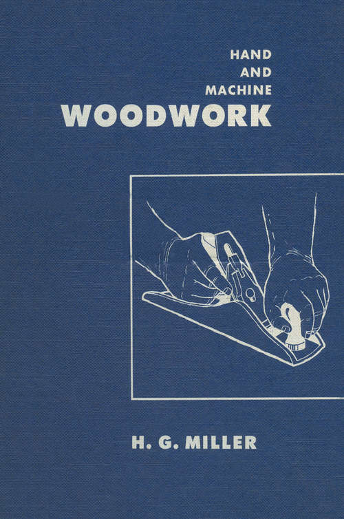 Book cover of Hand & Machine Woodwork (1st ed. 1962)