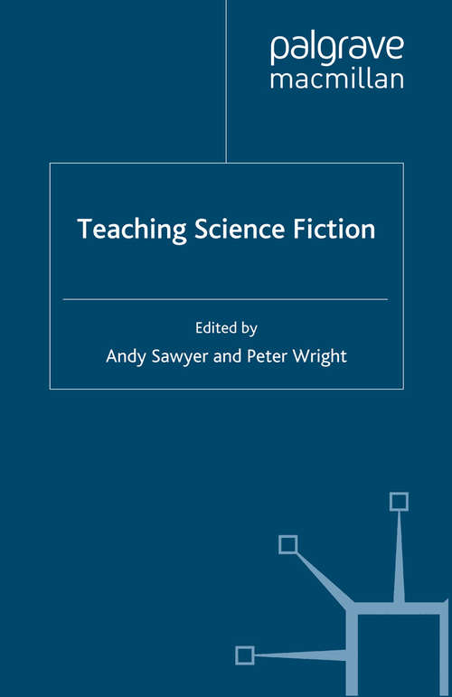 Book cover of Teaching Science Fiction (2011) (Teaching the New English)