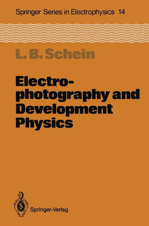 Book cover of Electrophotography and Development Physics (1988) (Springer Series in Electronics and Photonics #14)