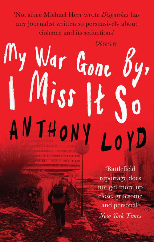 Book cover of My War Gone By, I Miss It So