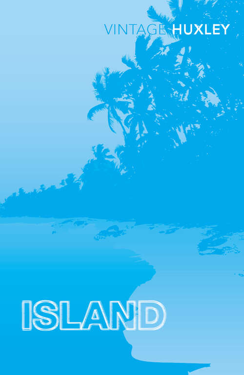 Book cover of Island: With Commentaries (Harper Perennial Modern Thought Ser.)
