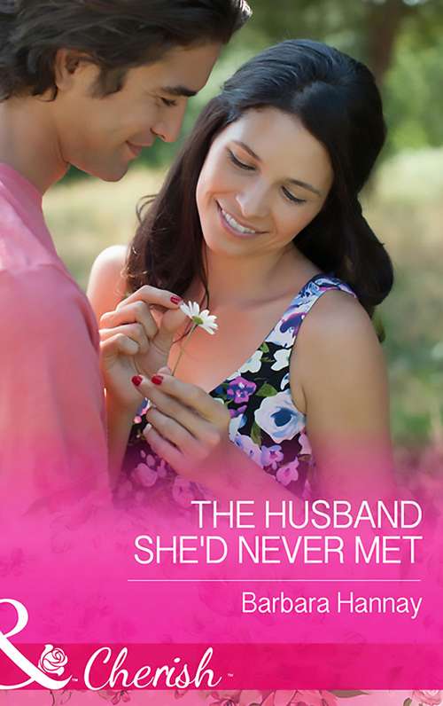 Book cover of The Husband She'd Never Met: His Princess Of Convenience Holiday With The Millionaire The Husband She'd Never Met Unlocking Her Boss's Heart (ePub edition) (Mills And Boon Cherish Ser.)
