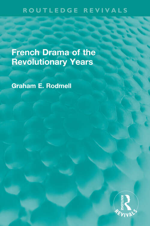Book cover of French Drama of the Revolutionary Years (Routledge Revivals)