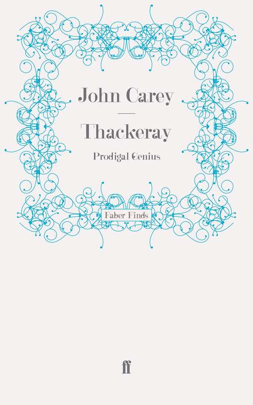 Book cover of Thackeray: Prodigal Genius (Main)
