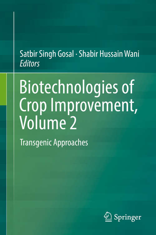 Book cover of Biotechnologies of Crop Improvement, Volume 2: Transgenic Approaches