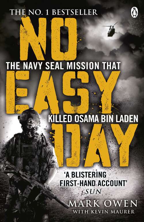 Book cover of No Easy Day: The Only First-hand Account of the Navy Seal Mission that Killed Osama bin Laden