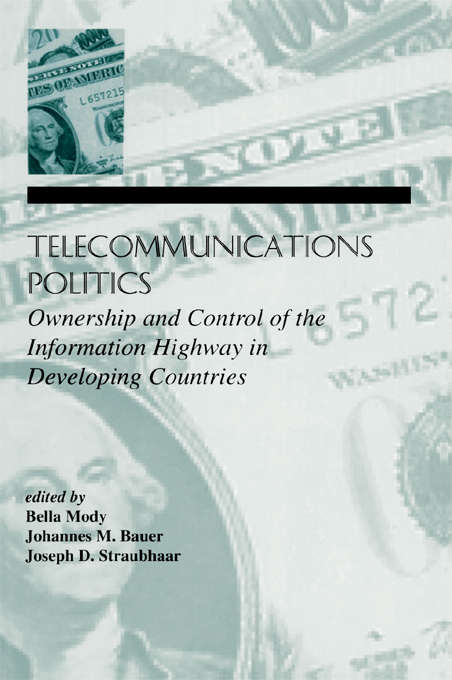 Book cover of Telecommunications Politics: Ownership and Control of the information Highway in Developing Countries